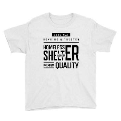 Homeless Shelter Worker - Job Occupation Gift Cool Youth Tee Designed By Diogo Calheiros