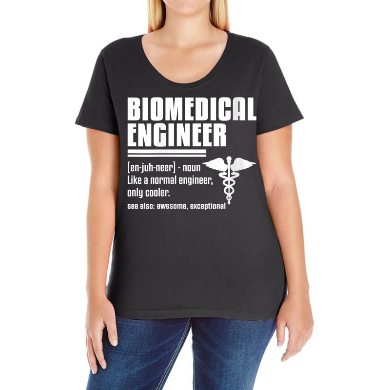 Womens Biomedical Engineer Medical Engineering Quote For Engineers V N Ladies Curvy T-Shirt by SchonbergerKamile | Artistshot