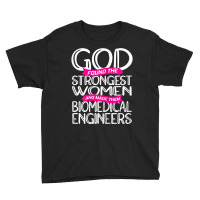 Womens Biomedical Engineering Strongest Biomedical Engineer T Shirt Youth Tee | Artistshot