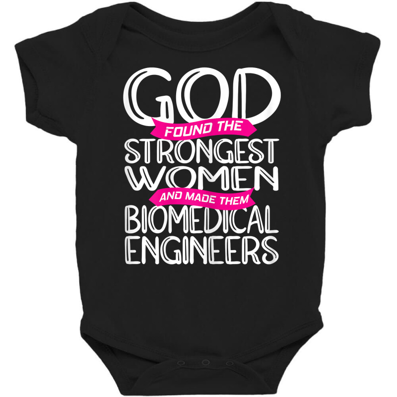 Womens Biomedical Engineering Strongest Biomedical Engineer T Shirt Baby Bodysuit by SchonbergerKamile | Artistshot