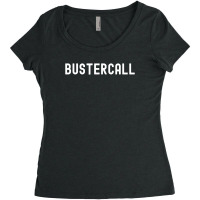 Bustercall Women's Triblend Scoop T-shirt | Artistshot