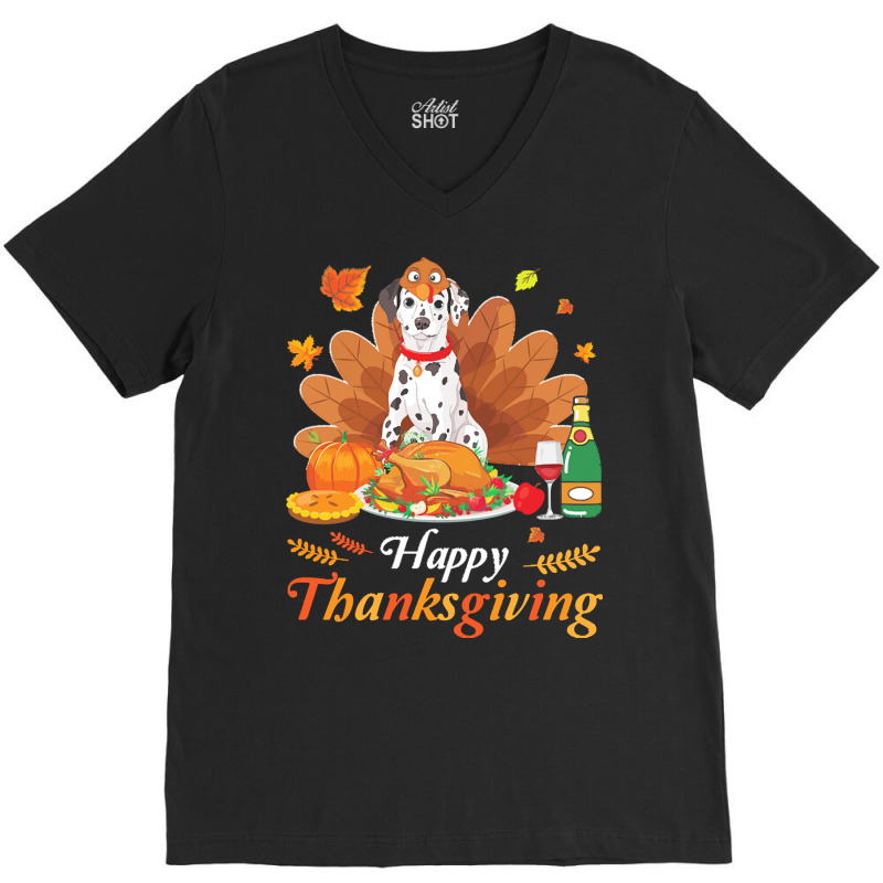 Dalmatian Happy Thanksgiving Christmas T  Shirt Dalmatian Turkey Costu V-neck Tee | Artistshot