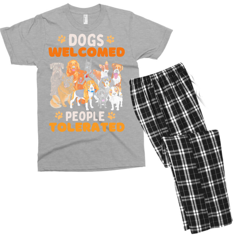 Dogs Welcomed People Tolerated T  Shirt Dogs Welcomed People Tolerated Men's T-shirt Pajama Set | Artistshot