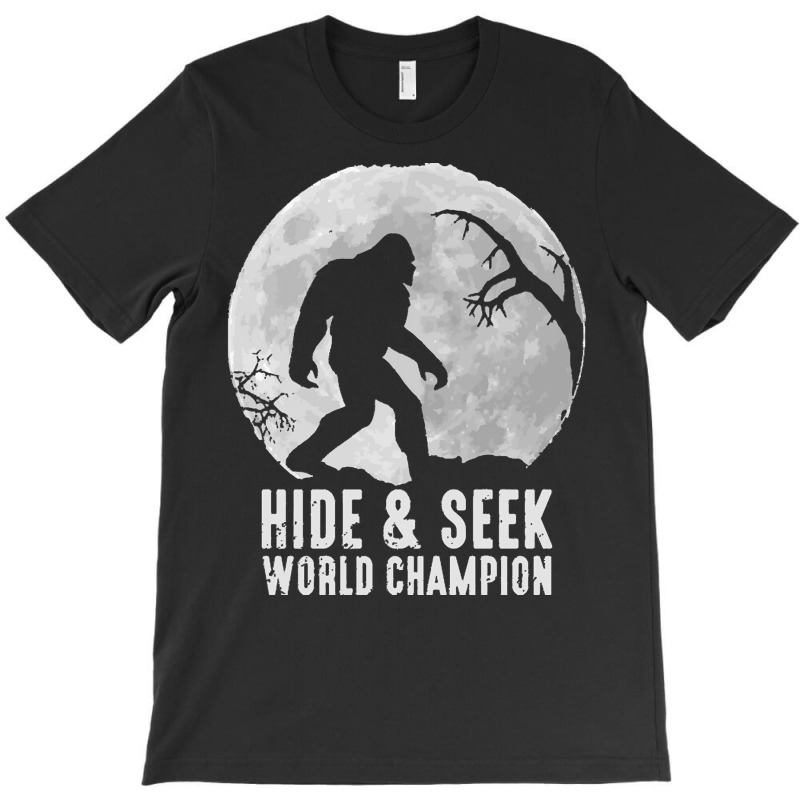 Bigfoot T  Shirt Retro Bigfoot Hide & Seek World Champion 10 T-Shirt by wehnereffie391 | Artistshot