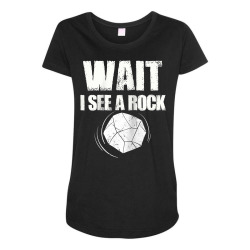 wait i see a rock geology geologist gift raglan baseball tee Maternity Scoop Neck T-shirt | Artistshot