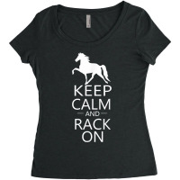 Keep Calm & Rack On  Racking Gaited Saddle Horse T Shirt Women's Triblend Scoop T-shirt | Artistshot