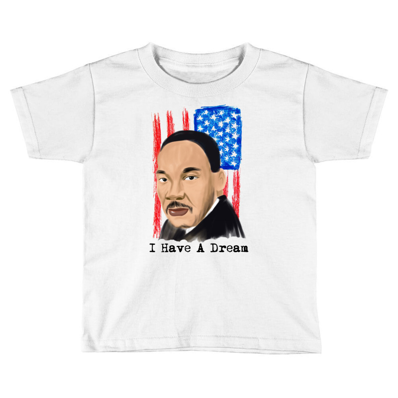 I Have A Dream Toddler T-shirt by autlu2024 | Artistshot