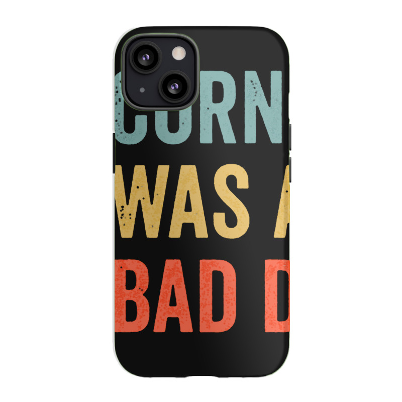 Corn Pop Was A Bad Dude Funny Election 2020 Meme Long Sleeve Iphone 13 Case | Artistshot