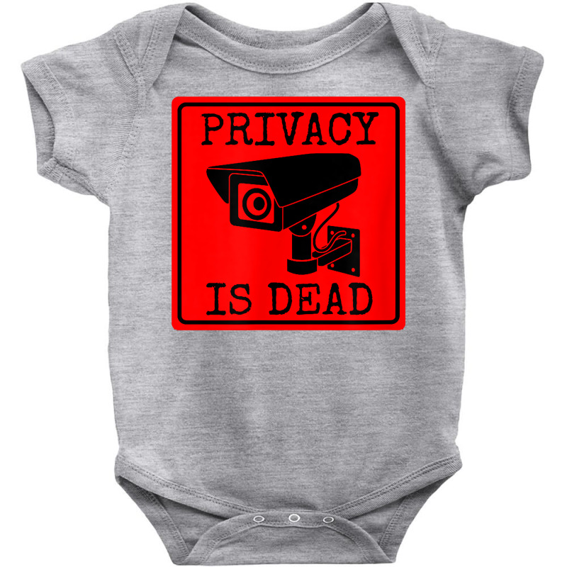 Futuristic Funny Privacy Is Dead Security Camera T Shirt Baby Bodysuit by ZaraeTrullinger | Artistshot