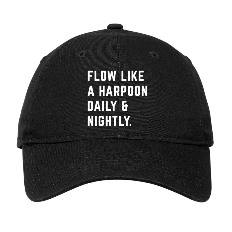 Flow Like A Harpoon Daily And Nightly Adjustable Cap | Artistshot