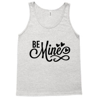 Be Mine Tank Top | Artistshot