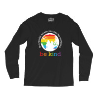 World Map Be Kind Pride 12243309 Long Sleeve Shirts | Artistshot