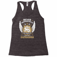 Never Underestimate The Power Of Capricorn Racerback Tank | Artistshot