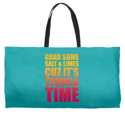 Grab Some Salt And Limes Cuz It's Tequila Time Weekender Totes | Artistshot