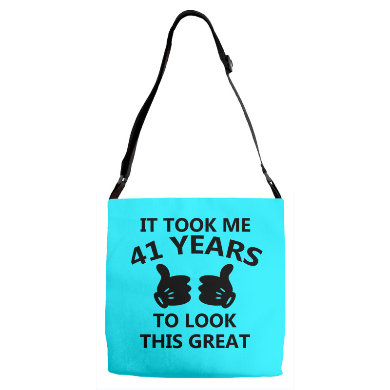 It Took Me 41 Years To Look This Great Adjustable Strap Totes | Artistshot