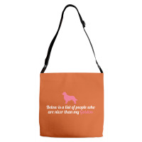 Below Is List Of People Who Are Nicer Than My Golden Adjustable Strap Totes | Artistshot