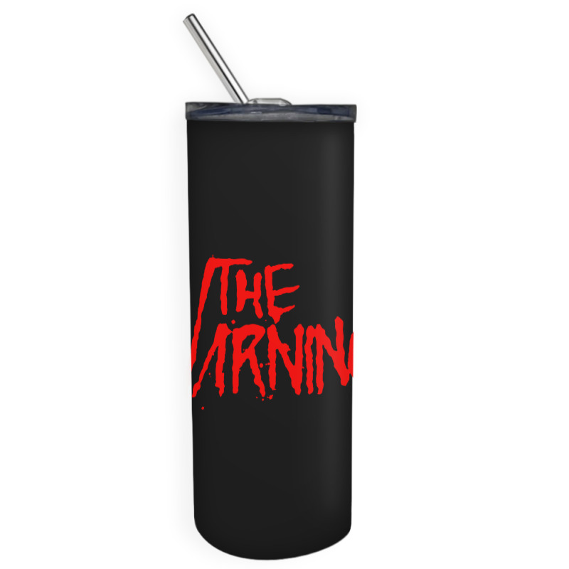 The Warning Skinny Tumbler | Artistshot