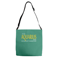It's An AQUARIUS Thing, You Wouldn't Understand! Adjustable Strap Totes | Artistshot