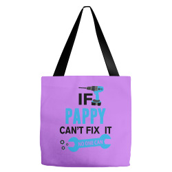 If Pappy Can't Fix It No One Can Tote Bags | Artistshot