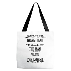 the man  the myth   the legend - granddad Tote Bags | Artistshot