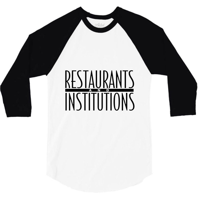 Restaurants Institutions 3/4 Sleeve Shirt | Artistshot