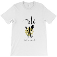 Tete Restaurant T-shirt | Artistshot