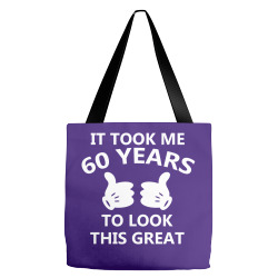 it took me 60 to look this great Tote Bags | Artistshot