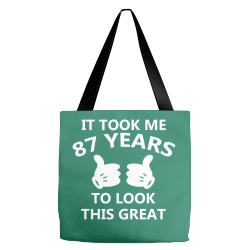 it took me 87 to look this great Tote Bags | Artistshot