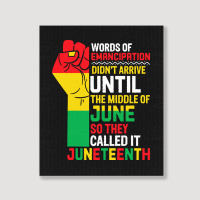 Juneteenth T  Shirt Words Of Emancipation Didn't Arrive Until The Midd Portrait Canvas Print | Artistshot