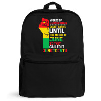 Juneteenth T  Shirt Words Of Emancipation Didn't Arrive Until The Midd Backpack | Artistshot