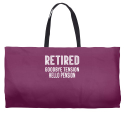 Retired Goodbye Tension Hello Pensiyon Weekender Totes | Artistshot