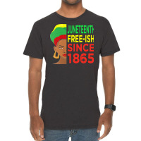 Juneteenth T  Shirtjuneteenth Freeish Since 1865 T  Shirt Vintage T-shirt | Artistshot