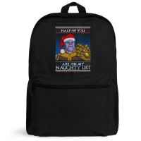 Half Of You Are On My Naughty List Backpack | Artistshot