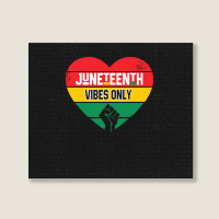 Juneteenth Vibes Only T  Shirt Juneteenth Heart Vibes Only T  Shirt Landscape Canvas Print | Artistshot