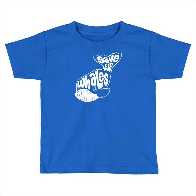 Save The Whales Toddler T-shirt | Artistshot