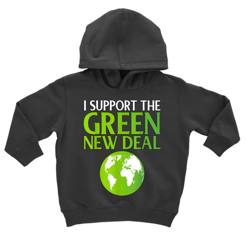 New Green Deal Support Pro Clean Energy Democrat Liberal Nyc T Shirt Toddler Hoodie | Artistshot