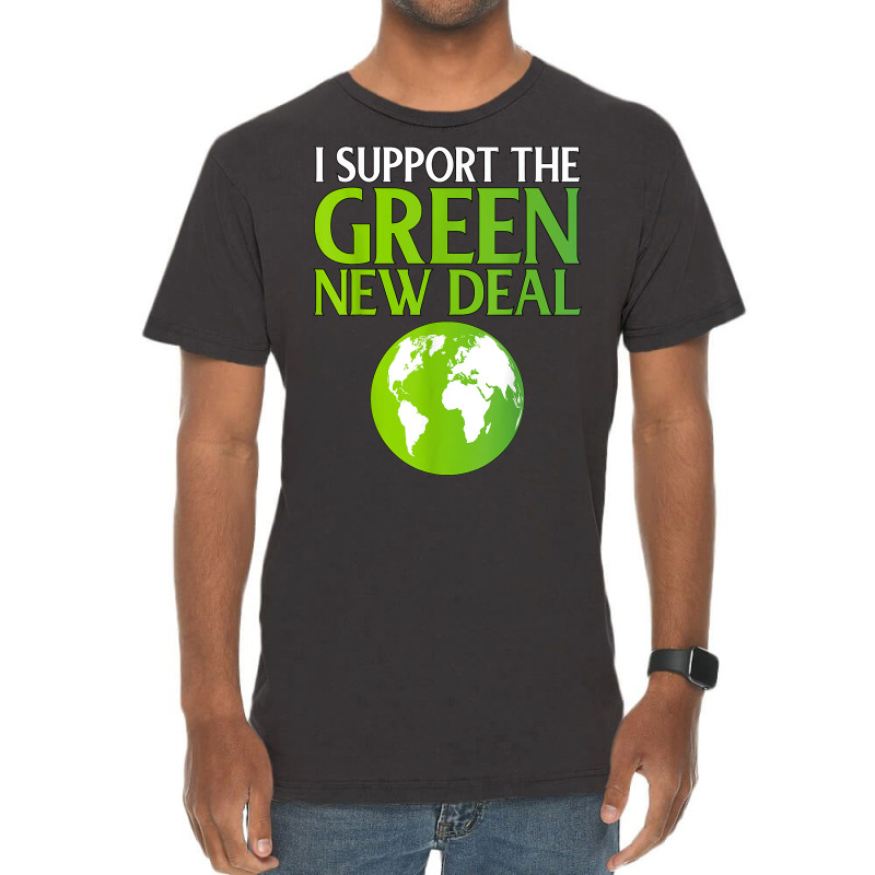 New Green Deal Support Pro Clean Energy Democrat Liberal Nyc T Shirt Vintage T-shirt | Artistshot