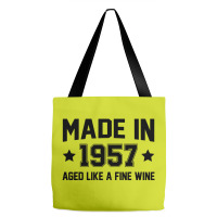 Made In 1957 Aged Like A Fine Wine Tote Bags | Artistshot