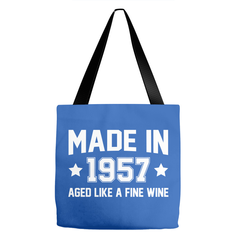 Made In 1957 Aged Like A Fine Wine Tote Bags | Artistshot