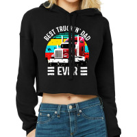 Father’s Day Best Truckin’ Dad Ever Cropped Hoodie | Artistshot