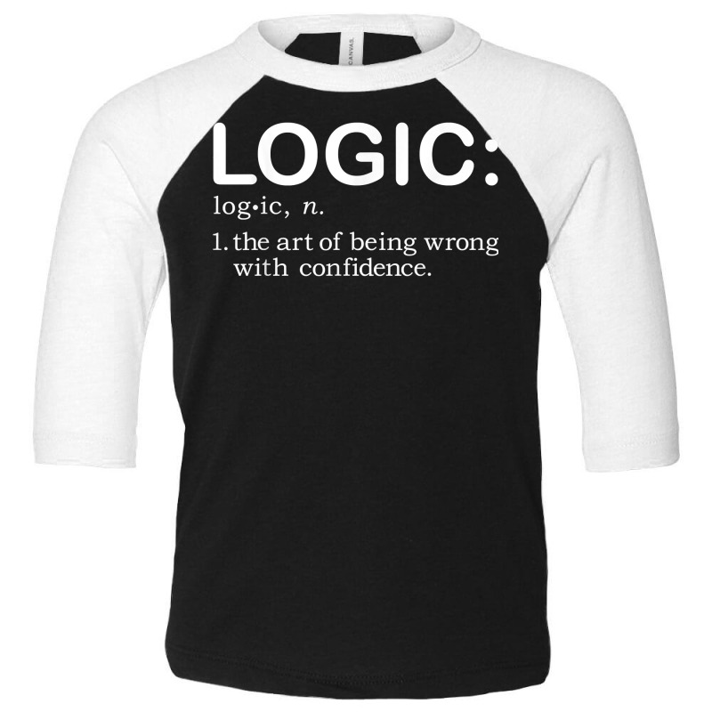 Logic Definition Liberal Conservative Political Gag Gift T Shirt Toddler 3/4 Sleeve Tee | Artistshot