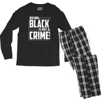 Being Black Is Not A Crime Men's Long Sleeve Pajama Set | Artistshot