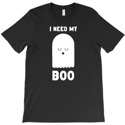 I Need My Boo T-shirt Designed By Ismi Mubarokah