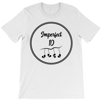 Imperfect 10 T-shirt Designed By Ismi Mubarokah