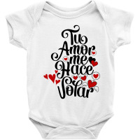 Tu Amor Me Hace Volar Baby Bodysuit | Artistshot