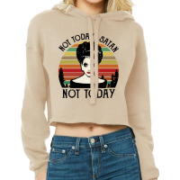 Not Today Satan Not Today Vintage Cropped Hoodie | Artistshot