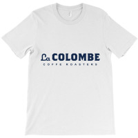 The La Colombe T-shirt | Artistshot