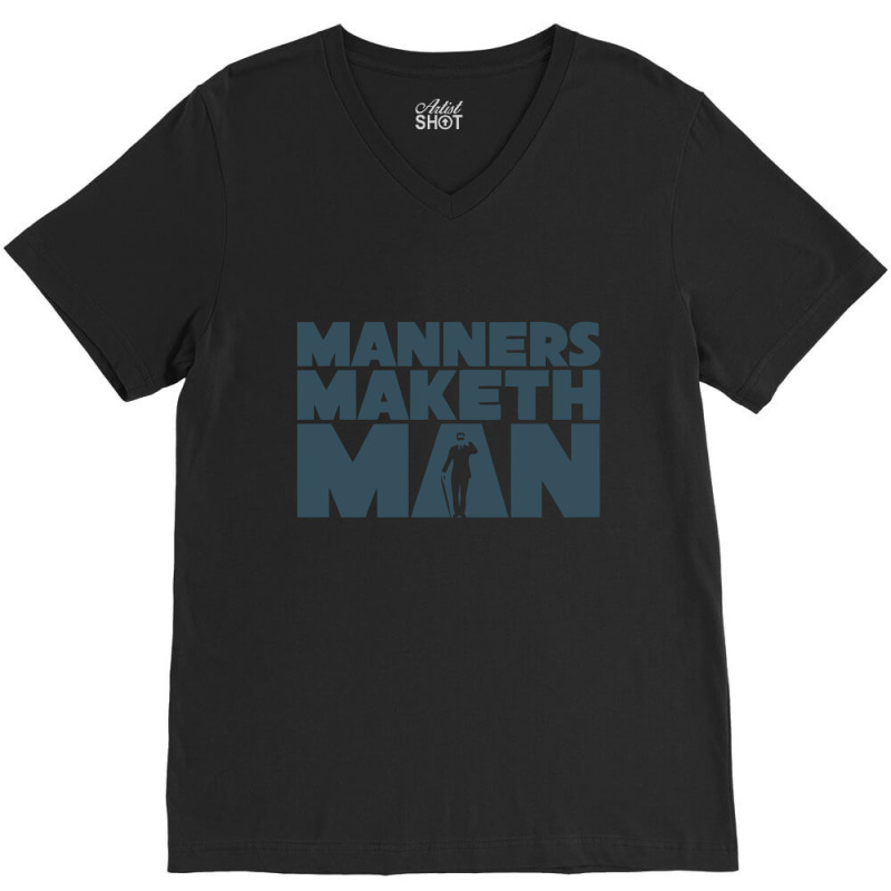 The Manners Maketh Man V-neck Tee | Artistshot