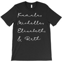 Kamala Michelle Elizabeth And Ruth Feminist Women Rbg 2020 T Shirt Cop T-shirt | Artistshot