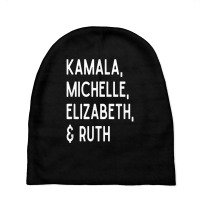 Kamala Michelle Elizabeth And Ruth Feminist Women Rbg 2020 T Shirt Cop Baby Beanies | Artistshot